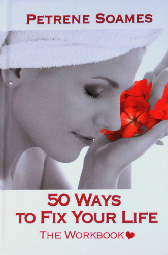 50 Ways to Heal your Life: The Workbook